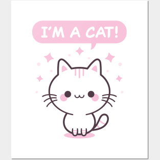 I'm A Cat! - Pink Kitty Posters and Art